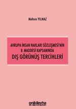 Avrupa İnsan Hakları Sözleşmesi'nin 8. Maddesi Kapsamında Dış Görünüş Tercihleri