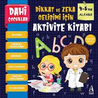Dahi Çocuklar Aktivite Kitabı 4-5 Yaş / Alfabe