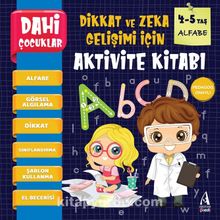 Dahi Çocuklar Aktivite Kitabı 4-5 Yaş / Alfabe - Kolektif