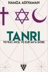 Tanrı &amp; Tevrat, İncil ve Kur'an'a Göre