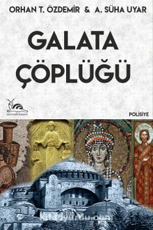 Galata Çöplüğü - A. Süha Uyar