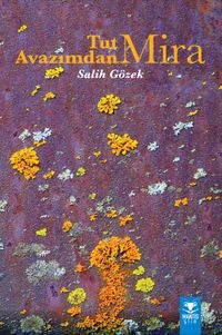 Tut Avazımdan Mira