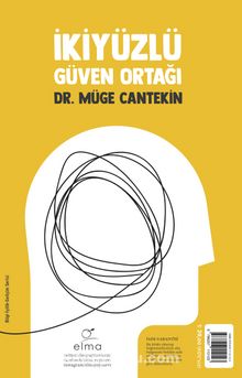 İki Yüzlü Güven Ortağı - Dr. Müge Cantekin