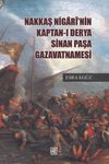 Nakkaş Nigar&icirc;'nin Kapran-ı Derya Sinan Paşa Gazavatnamesi