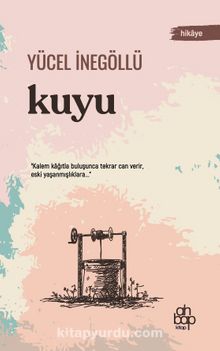 Kuyu - Yücel İnegöllü