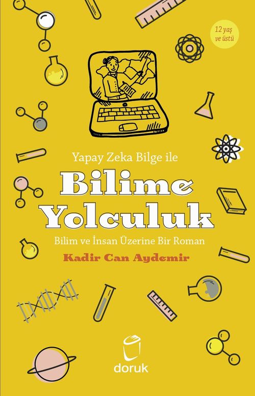 Yapay Zeka Bilge İle Bilime Yolculuk & Bilim ve İnsan Üzerine Bir Roman