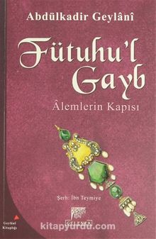 Fütuhu'l Gayb - Seyyid Abdülkadir Geylani