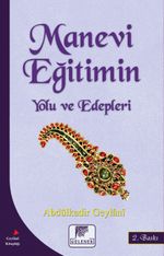 Manevi Eğitimin Yolu ve Edepleri