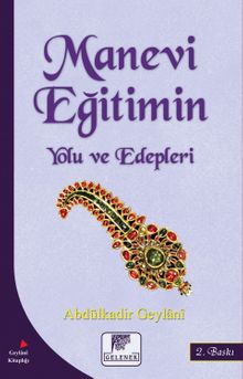 Manevi Eğitimin Yolu ve Edepleri