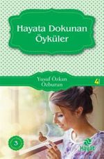 Hayata Dokunan Öyküler