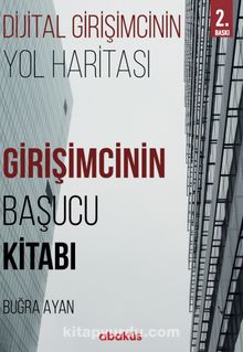 Girişimcinin Başucu Kitabı (Dijital Girişimcinin Yol Haritası) - Buğra Ayan