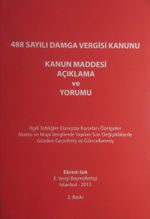 488 Sayılı Damga Vergisi Kanunu Kanun Maddesi Açıklama ve Yorumu