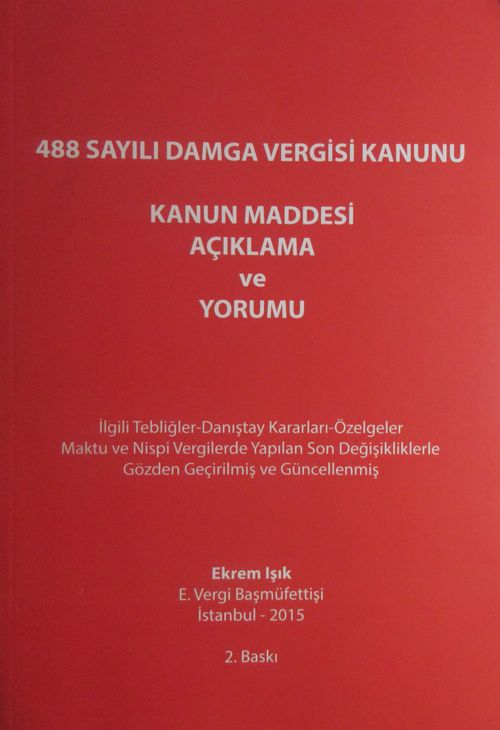 488 Sayılı Damga Vergisi Kanunu Kanun Maddesi Açıklama ve Yorumu
