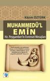 Muhammedü’l Emin & Hz.Peygamberin Evrensel Mesajları