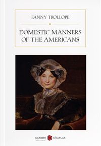 Domestic Manners of the Americans