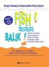 Balık! Enerjiyi Yakalayın & Potansiyelinizi Ortaya &Ccedil;ıkarın (Ciltli)