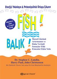 Balık! Enerjiyi Yakalayın & Potansiyelinizi Ortaya Çıkarın (Ciltli)