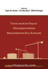 Uluslararası İnşaat Sözleşmelerinde Beklenmeyen Hal Kavramı (İstanbul Uluslararası İnşaat Hukuku Konferansları-IV)