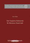 İdari Yargılama Hukukunda Bir Müessese Olarak Islah İstanbul Üniversitesi Hukuk Fakültesi Kamu Hukuku Yüksek Lisans Tezleri Dizisi No: 6