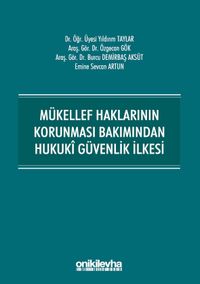 Mükellef Haklarının Korunması Bakımından Hukuki Güvenlik İlkesi