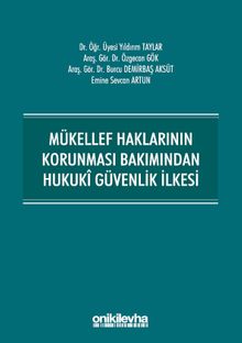 Mükellef Haklarının Korunması Bakımından Hukuki Güvenlik İlkesi