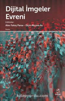 Dijital İmgeler Evreni - Alev Fatoş Parsa
