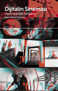 Dijitalin Sineması & Tasarım ve İçeriğin Dönüşümü