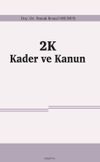 2K Kader ve Kanun