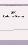2K Kader ve Kanun
