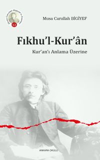 Fıkhu'l-Kur'an & Kur'an'ı Anlama Üzerine