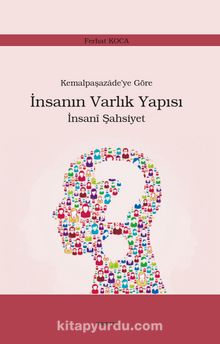 Kemalpaşazade’ye Göre  İnsanın Varlık Yapısı İnsanî Şahsiyet - Prof. Dr. Ferhat Koca