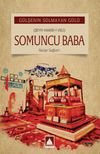 G&uuml;lşenin Solmayan G&uuml;l&uuml; & Somuncu Baba Romanı