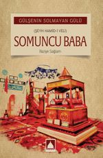 Gülşenin Solmayan Gülü & Somuncu Baba Romanı