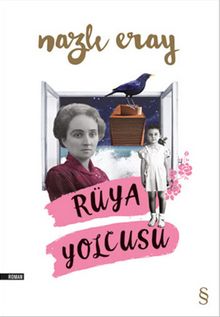 Rüya Yolcusu - Nazlı Eray