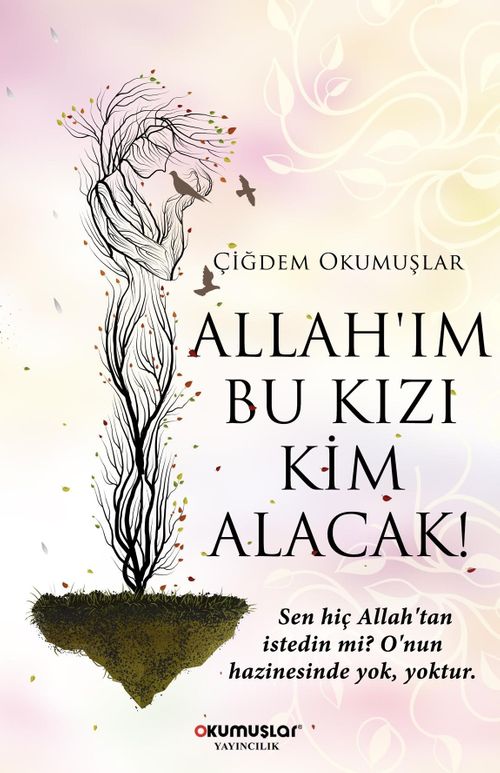 Allah'ım Bu Kızı Kim Alacak!