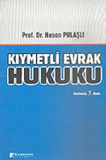Kıymetli Evrak Hukuku (4814 Sayılı Çek Yasası Değişiklikleriyle)