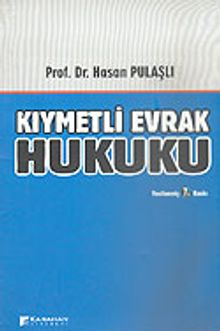 Kıymetli Evrak Hukuku (4814 Sayılı Çek Yasası Değişiklikleriyle)