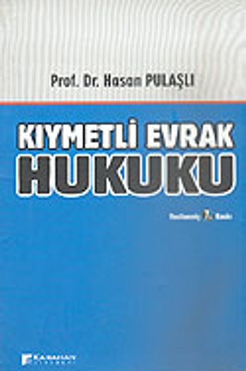 Kıymetli Evrak Hukuku (4814 Sayılı Çek Yasası Değişiklikleriyle)