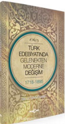 Türk Edebiyatında Gelenekten Moderne Değişim - Dr. Öztürk Emiroğlu
