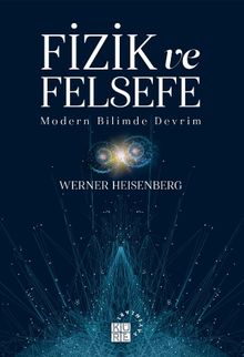 Fizik ve Felsefe & Modern Bilimde Devrim