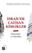 İsrail'de Çatışan Kimlikler & Filistinliler ve Yahudiler