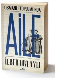 Osmanlı Toplumunda Aile