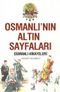 Osmanlı'nın Altın Sayfaları & Osmanlı Hikayeleri