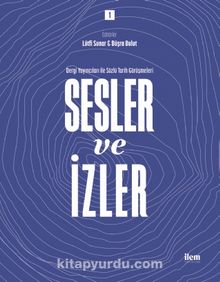 Sesler ve İzler 1 - Dergi Yayıncıları ile Sözlü Tarih Görüşmeleri - Lütfi Sunar