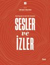 Sesler ve İzler 2 - Dergi Yayıncıları ile S&ouml;zl&uuml; Tarih G&ouml;r&uuml;şmeleri