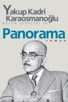 Panorama Bütün Eserleri 18 - Yakup Kadri Karaosmanoğlu