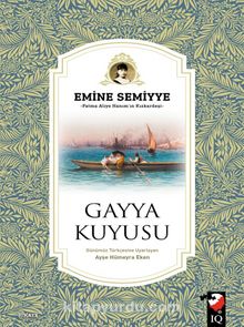 Gayya Kuyusu - Emine Semiye