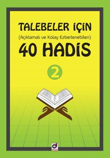 Talebeler İçin (Açıklamalı Ve Kolay Ezberlenebilen) 40 Hadis 2