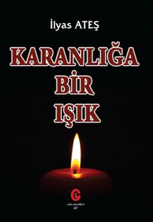 Karanlığa Bir Işık
