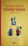 Sultan Veled Divanı'ndan Seçmeler